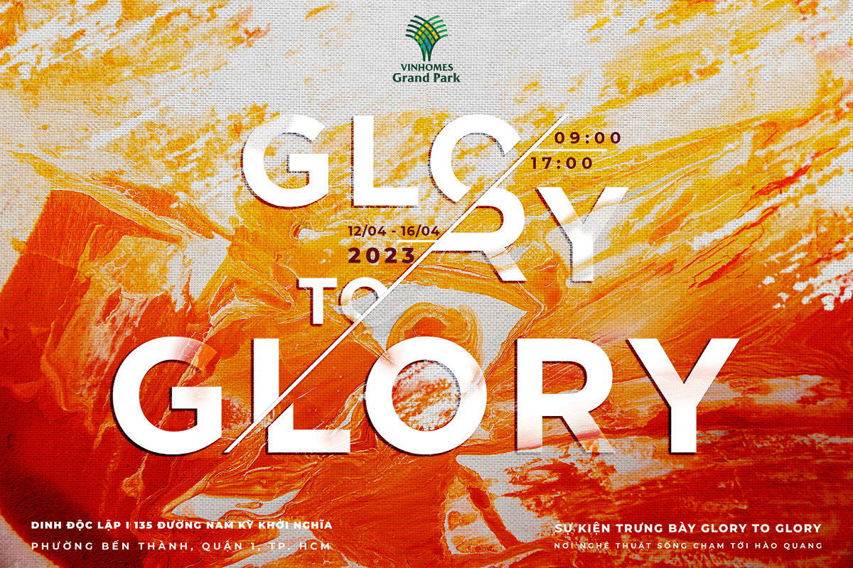 Vinhomes tổ chức triển lãm tranh “Glory to GLORY” – Khởi nguồn chất sống