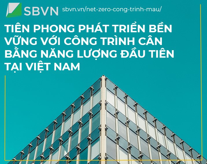 SBVN chính thức ra mắt chương trình Net Zero Building Pilot Project