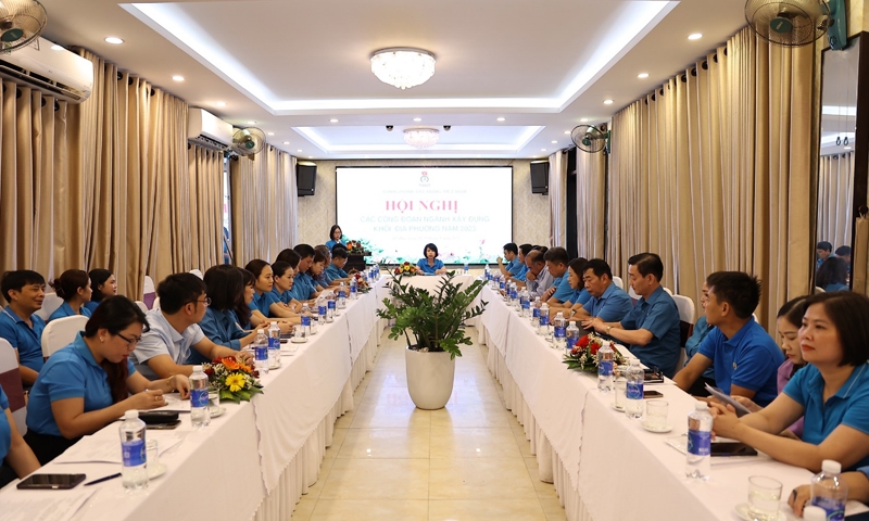 Công đoàn Xây dựng Việt Nam đề xuất hoạt động chung của Khối Công đoàn Xây dựng địa phương