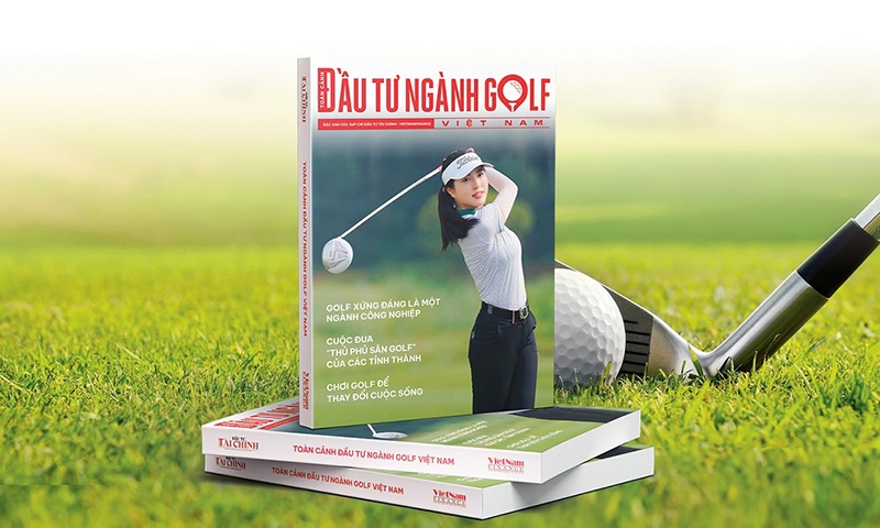 Lần đầu tiên ra VietnamFinance mắt Đặc san “Toàn cảnh đầu tư ngành golf Việt Nam”