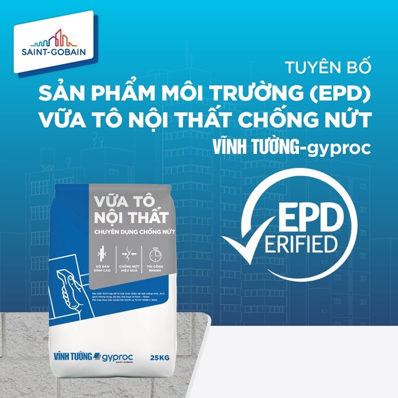 Vữa tô nội thất chống nứt Vĩnh Tường-Gyproc: Giải pháp cân bằng giá trị kinh tế và môi trường