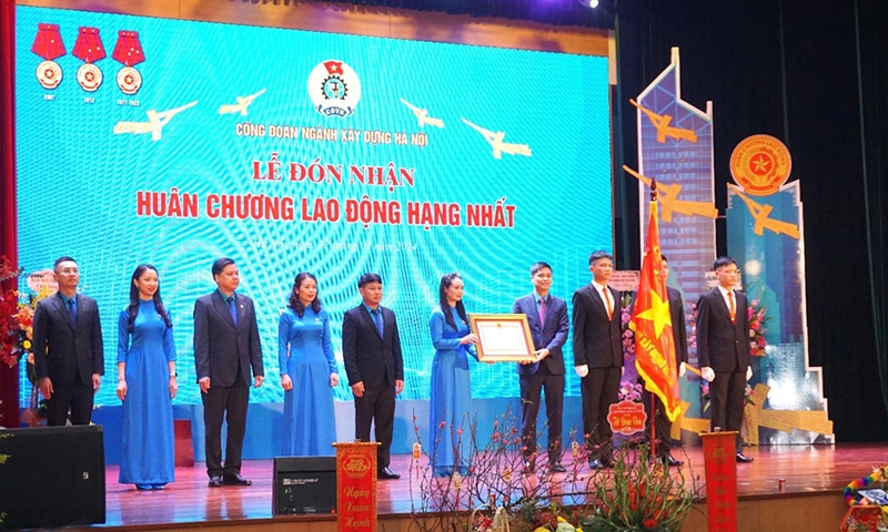 Công đoàn ngành Xây dựng Hà Nội nhận Huân chương Lao động hạng Nhất