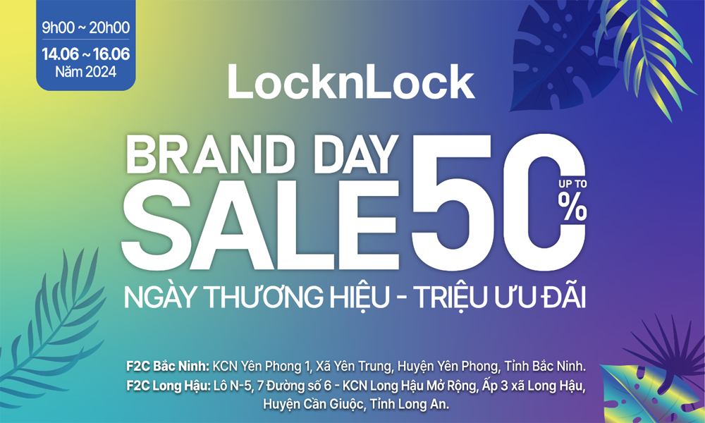 “Siêu sale Brand Day” đổ bộ, ghé ngay LocknLock săn ưu đãi giảm đến 50%++