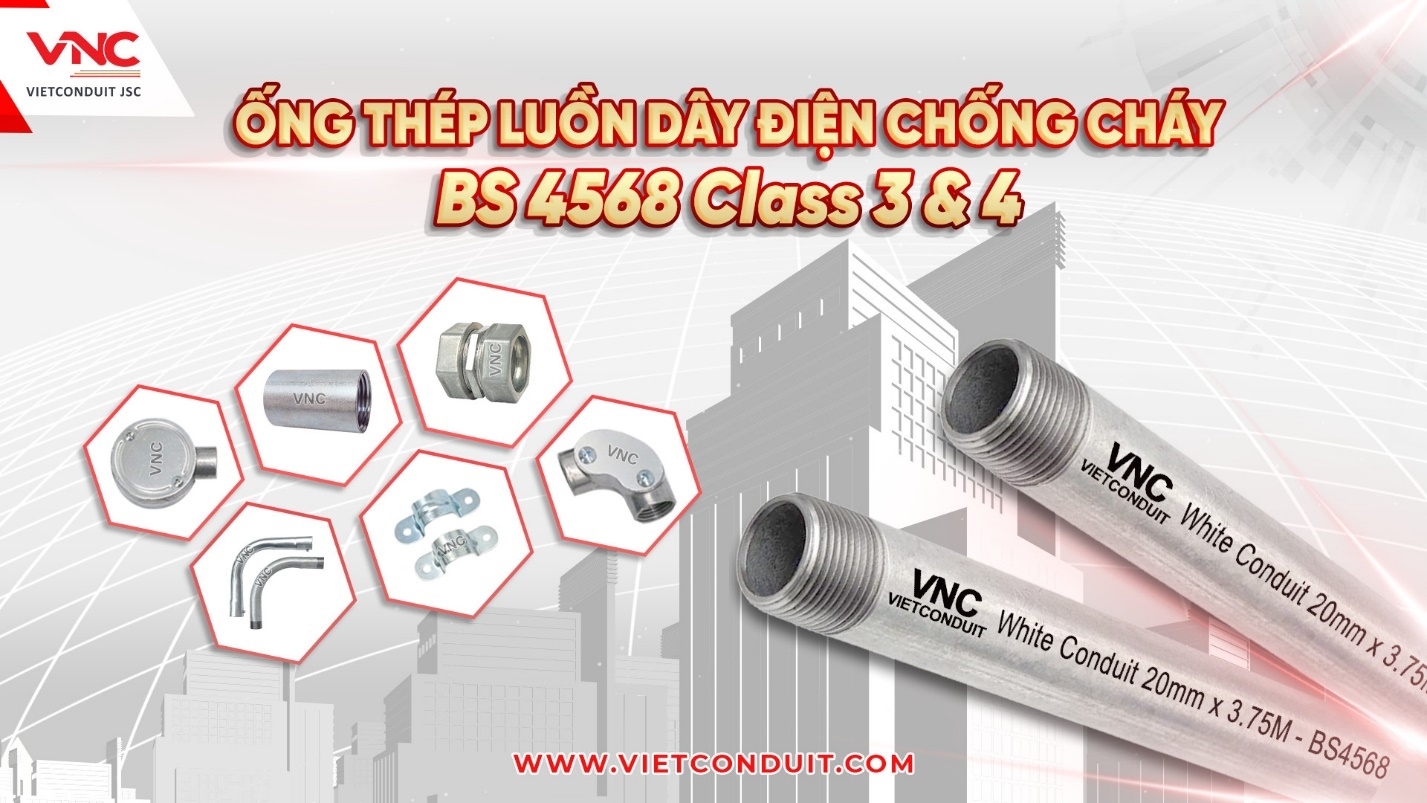 Ống luồn dây điện BS 4568 của Vietconduit – Sản phẩm Việt vươn tầm quốc tế