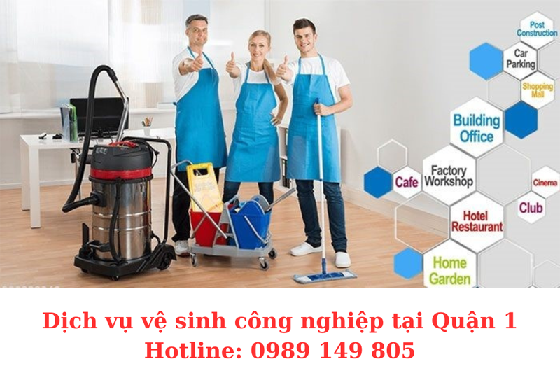 Top 20 công ty vệ sinh công nghiệp tại quận 1 dịch vụ uy tín chuyên nghiệp giá rẻ