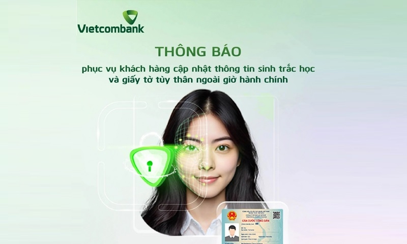 Vietcombank phục vụ khách hàng cập nhật thông tin sinh trắc học và giấy tờ tùy thân ngoài giờ hành chính