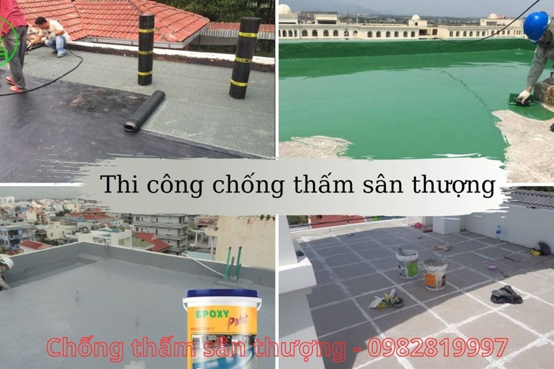 Báo giá dịch vụ chống thấm sân thượng, phương pháp thi công trọn gói hiệu quả triệt để