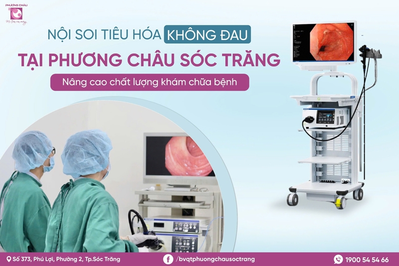 Bệnh viện Quốc tế Phương Châu Sóc Trăng: Áp dụng phương pháp nội soi tiêu hóa không đau - nâng cao chất lượng khám chữa bệnh