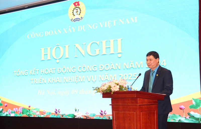 Công đoàn Xây dựng Việt Nam: Hoàn thành nhiều nhiệm vụ nổi bật trong năm 2024