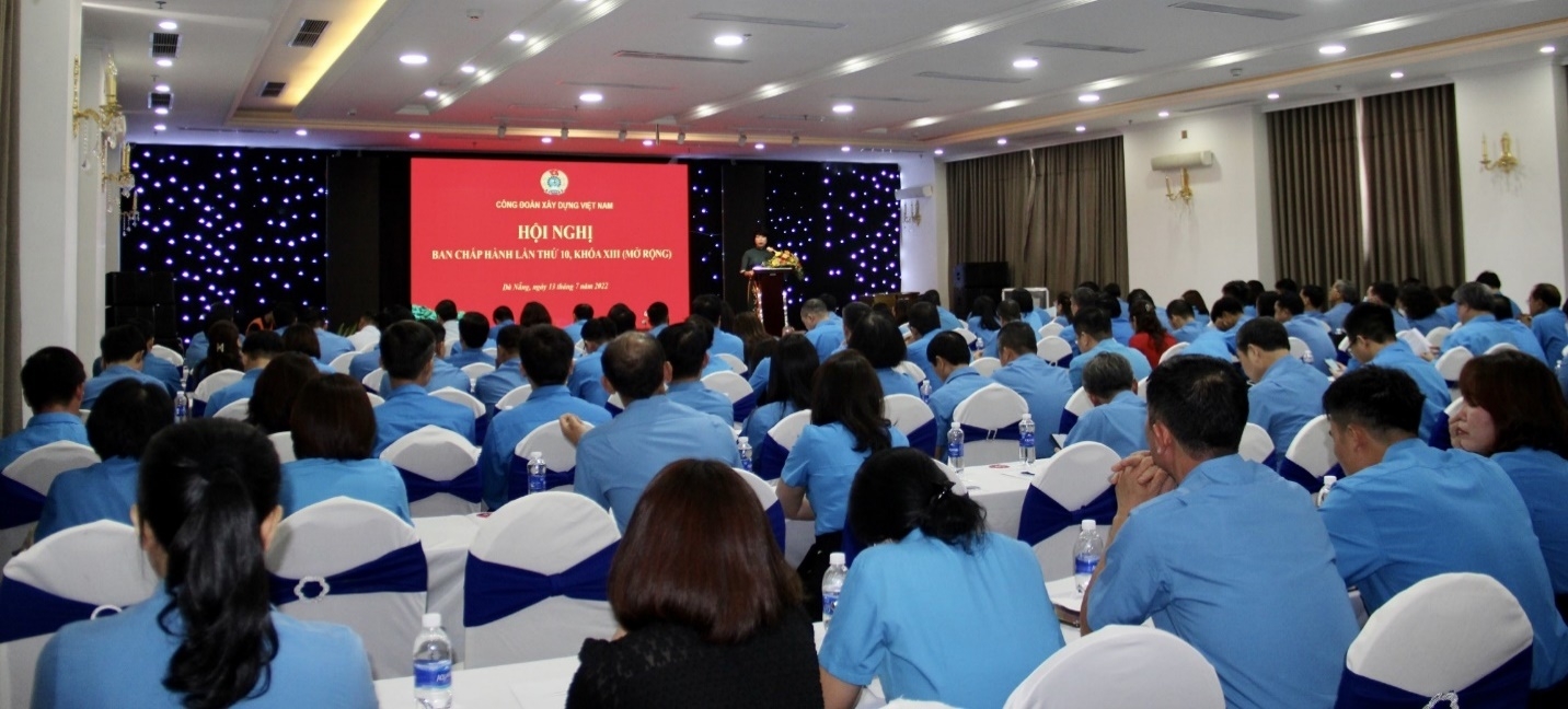 Công đoàn Xây dựng Việt Nam sơ kết hoạt động 6 tháng đầu năm 2022, triển khai nhiệm vụ trọng tâm 6 tháng cuối năm