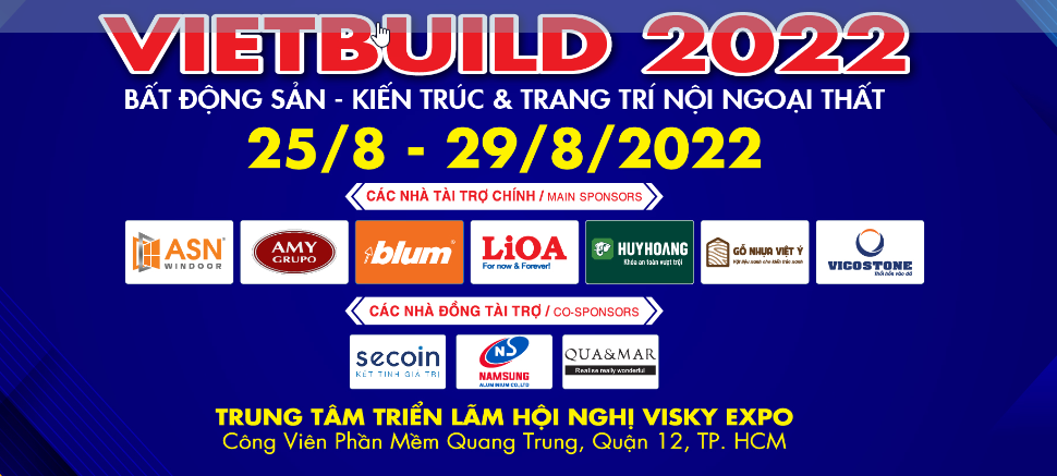  Chuẩn bị diễn ra Triển lãm VIETBUILD 2022 với chủ đề Bất động sản – Kiến trúc Trang trí nội ngoại t