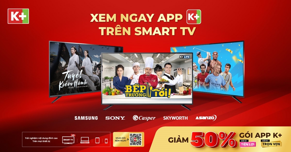 App K+ trở thành ứng dụng mặc định trên các thương hiệu Smart TV
