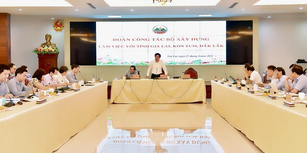 Bộ Xây dựng triển khai Nghị quyết 06-NQ/TW của Bộ Chính trị tại các tỉnh Gia Lai, Kon Tum, Đắk Lắk