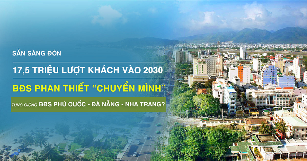 Sẵn sàng đón 17,5 triệu lượt khách năm 2030, thị trường bất động sản Phan Thiết chuyển mình