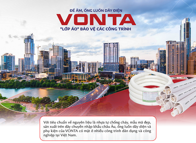 Đế nhựa âm, ống luồn dây điện VONTA - “Lớp áo” bảo vệ tiêu chuẩn châu Âu cho công trình