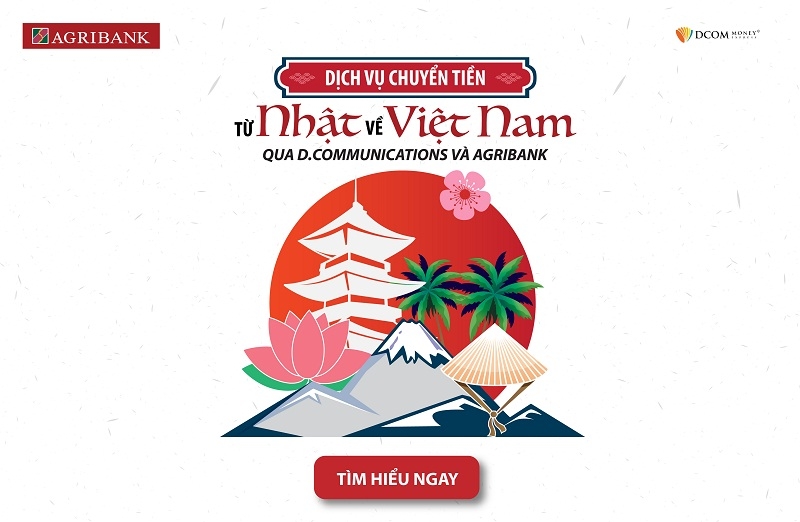 Chuyển tiền từ Nhật Bản về Việt Nam nhận tại Agribank chỉ trong 10 phút