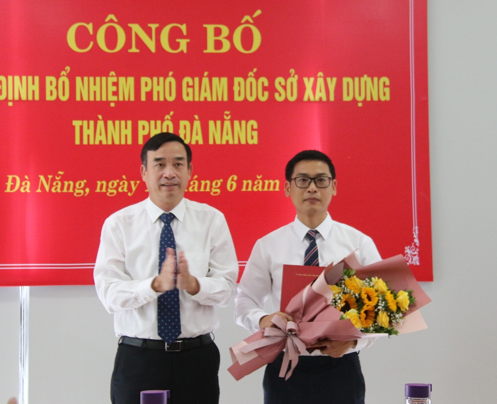 Đà Nẵng: Bổ nhiệm thêm 1 Phó Giám đốc Sở Xây dựng