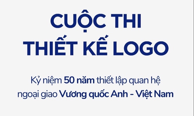 Khởi động cuộc thi thiết kế logo kỷ niệm 50 năm quan hệ ngoại giao Vương quốc Anh - Việt Nam