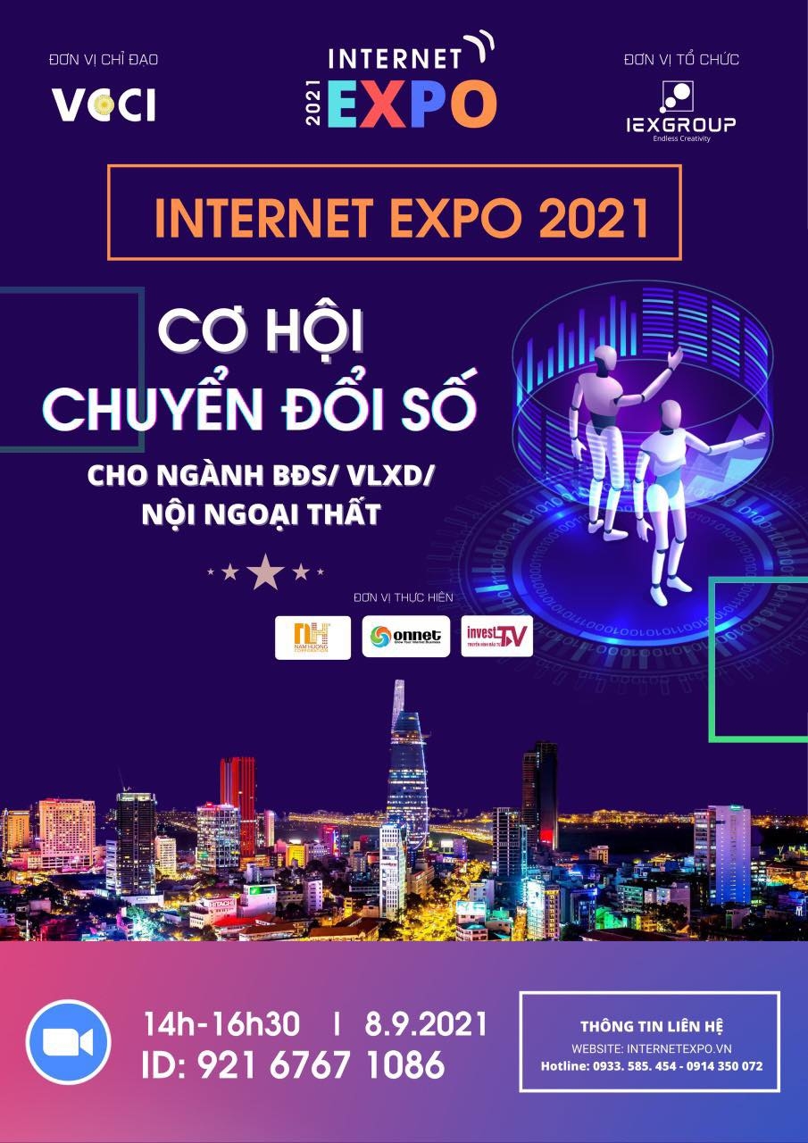 Cơ hội cho ngành Bất động sản, Xây dựng, Nội ngoại thất Việt Nam chuyển đổi số cùng Internet Expo
