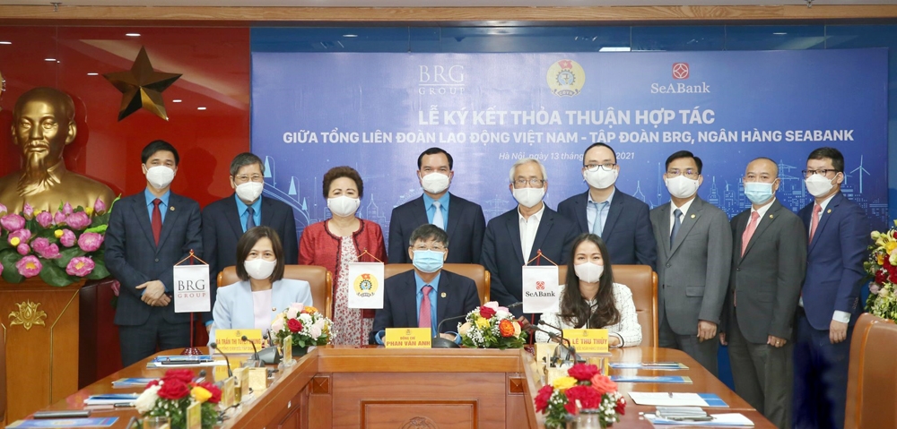 Tổng Liên đoàn Lao động Việt Nam ký kết thỏa thuận hợp tác với Tập đoàn BRG và Ngân hàng SeABank